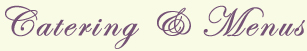 Catering and Menus